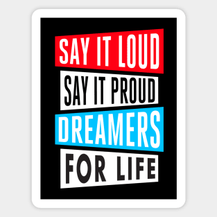 Dreamers For Life! Magnet